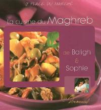 La cuisine du Maghreb de Baligh et Sophie