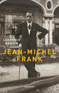 Jean-Michel Frank : le chercheur de silence