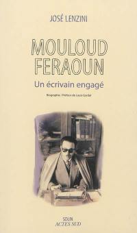 Mouloud Feraoun : un écrivain engagé : biographie