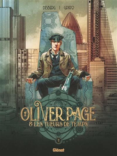 Oliver Page & les tueurs de temps. Vol. 2