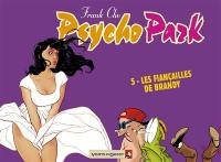 Psychopark. Vol. 5. Les fiançailles de Brandy