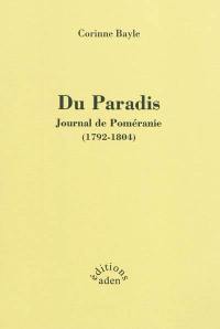 Du paradis : journal de Poméranie (1792-1804)