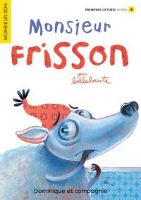 Monsieur Frisson : Niveau de lecture 4