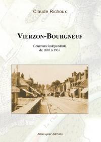 Vierzon-Bourgneuf : commune indépendante de 1887 à 1937