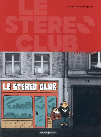 Le Stéréo Club : l'intégrale