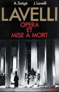 Lavelli : opéra et mise à mort