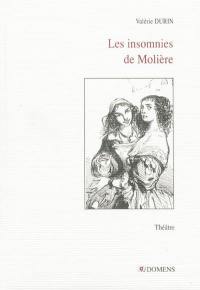 Les insomnies de Molière : pièce en quatre actes pour deux acteurs