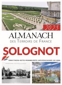 Almanach solognot 2023 : terroir et tradition, recettes, programmes sportifs, cartes postales anciennes, jeux, agenda