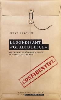 Le soi-disant Gladio belge : aux origines du désamour d'un pays et de ses services secrets