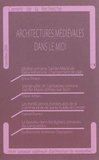 Carnets de la recherche, n° 4. Architectures médiévales dans le Midi
