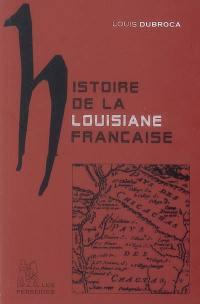 Histoire de la Louisiane française