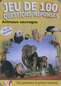 Animaux sauvages : 100 questions et petites histoires