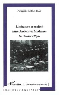 Littérature et société entre Anciens et Modernes : les chemins d'Ulysse