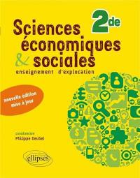 Sciences économiques & sociales 2de : enseignement d'exploration
