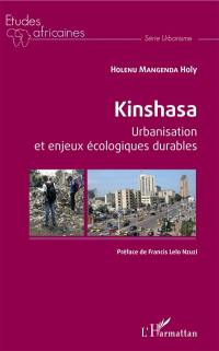 Kinshasa : urbanisation et enjeux écologiques durables