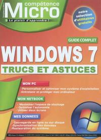 Compétence Micro, n° 2. Windows 7 : trucs et astuces : guide complet