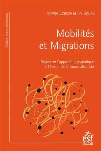 Mobilités et migrations : repenser l'approche systémique à l'heure de la mondialisation