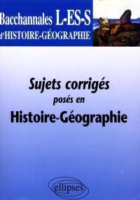 Sujets corrigés posés au bac L, ES et S en histoire-géographie