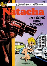 Natacha. Vol. 4. Un trône pour Natacha