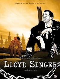 Lloyd Singer. Vol. 6. Cycle 2. Vol. 3. Seuls au monde
