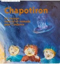 Chapotiron : un voyage musical et nomade pour l'enfance