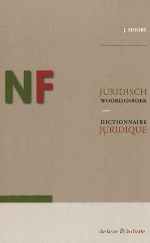 Juridisch woordenboek Nederlands-Frans. Dictionnaire juridique néérlandais-français