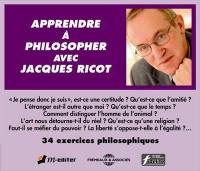 Apprendre à philosopher Jacques Ricot : 34 exercices philosophiques