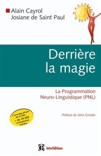 Derrière la magie : la programmation neurolinguistique