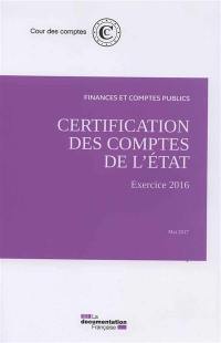 Certification des comptes de l'Etat : exercice 2016, mai 2017