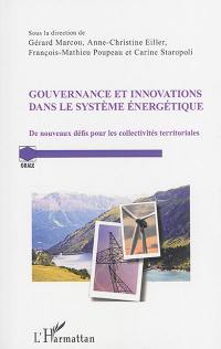 Gouvernance et innovations dans le système énergétique : de nouveaux défis pour les collectivités territoriales