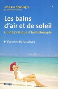 Les bains d'air et de soleil : guide pratique d'héliothérapie