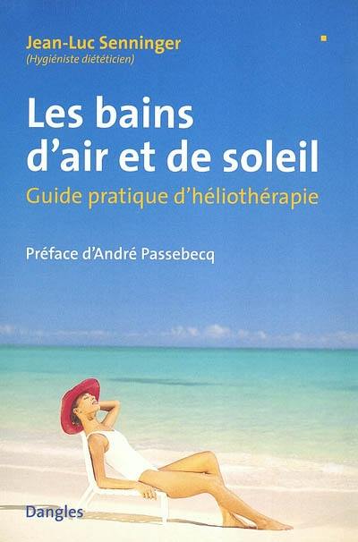 Les bains d'air et de soleil : guide pratique d'héliothérapie