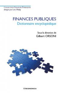 Finances publiques : dictionnaire encyclopédique