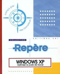 Windows XP : optimiser le poste de travail