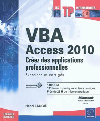 VBA Access 2010 : créez des applications professionnelles : exercices et corrigés