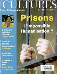 Cultures en mouvement, n° 56. Prisons : l'impossible humanisation ?