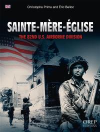 Sainte-Mère-Eglise : the 82nd US Airbone division