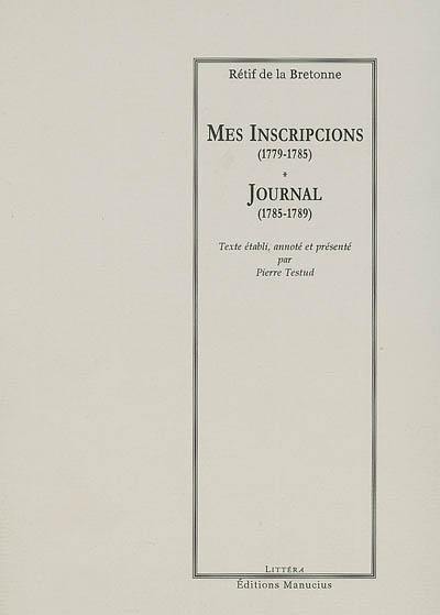 Journal. Vol. 1. Mes inscripcions (1779-1785). Journal (1785-1789)