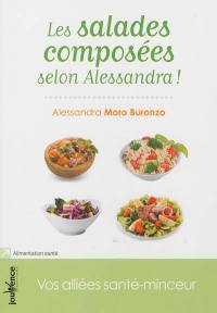 Les salades composées selon Alessandra ! : vos alliées santé-minceur