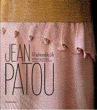 Jean Patou : a fashionable life
