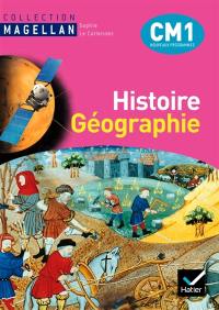 Histoire géographie, CM1 : conforme au socle commun et aux nouveaux programmes