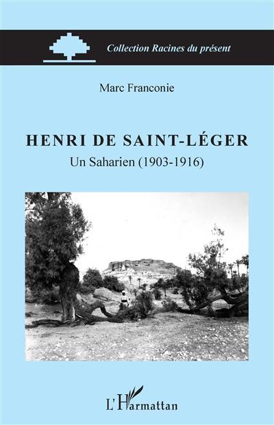 Henri de Saint-Léger : un Saharien (1903-1916)