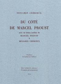 Du côté de Marcel Proust. Lettres inédites de Marcel Proust à Benjamin Crémieux