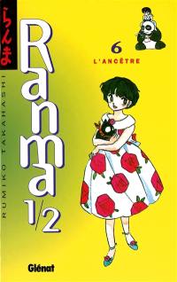 Ranma 1-2. Vol. 6. L'ancêtre