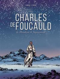 Charles de Foucauld : le marabout de Tamanrasset