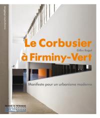 Le Corbusier à Firminy-Vert : manifeste pour un urbanisme moderne