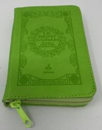 Le Saint Coran : et la traduction en langue française du sens de ses versets : couverture en cuir-sky vert clair avec fermeture Eclair