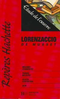 Lorenzaccio d'Alfred de Musset : étude de l'oeuvre
