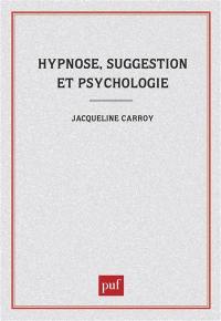 Hypnose, suggestion et psychologie : l'invention de sujets