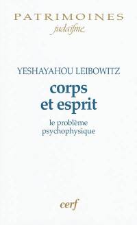 Corps et esprit : le problème psycho-physique